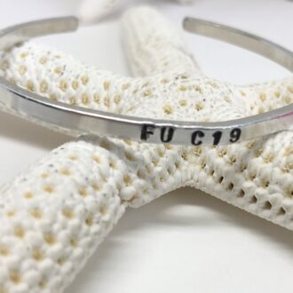 Mantra Bracelet FU C19 hand stamped Skinny Cuff on Starfish