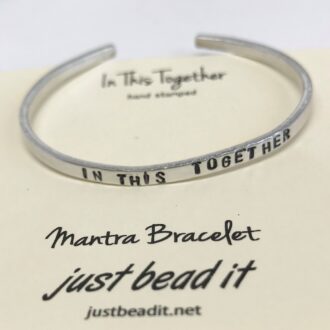 Mantra Bracelet In This Together hand stamped Skinny Cuff Carded