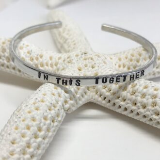 Mantra Bracelet In This Together hand stamped Skinny Cuff on Starfish